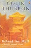 Image of By Colin Thubron - Behind the Wall: Journey Through China (1989-01-05) [Paperback]