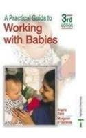 Image of A Practical Guide to Working with Babies