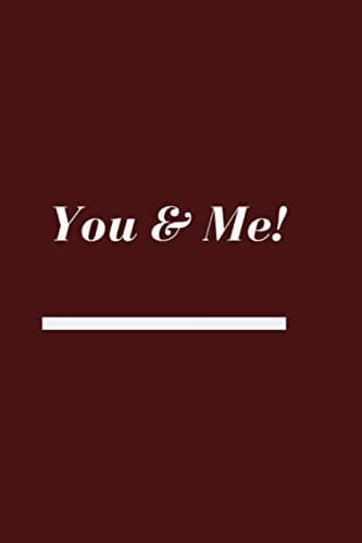 Image of You & Me: A Journal To Describe Yourself and All Your Activities in Life