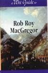 Image of Wee Guide to Rob Roy MacGregor (Wee Guides S.)