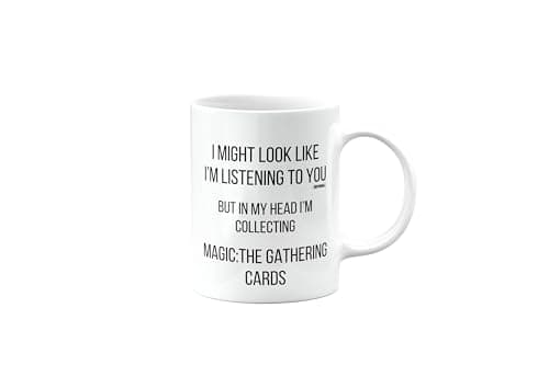 Image of MIPOMALL Mug Gift for Magic The Gathering Cards Collector, Best Present for Friend or boss or Colleague, I Might Look Like I'm Listening to You but in My Head I'm Collecting, mm-CA_146_69