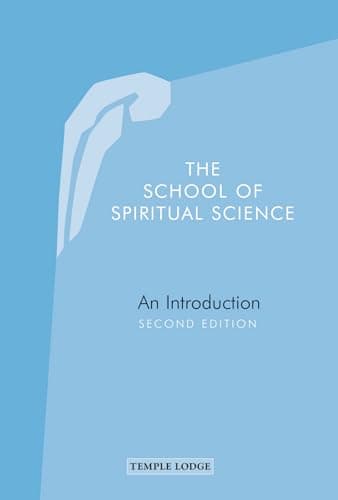 Image of The School of Spiritual Science: An Introduction, Second Edition