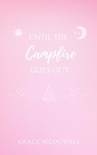Image of Until The Campfire Goes Out