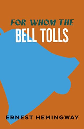 Image of For Whom the Bell Tolls: Ernest Hemingway