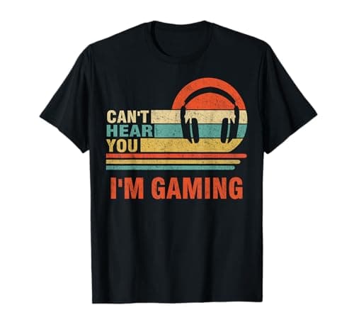 Image of Funny Gamer Gift Headset Can't Hear You I'm Gaming T-Shirt