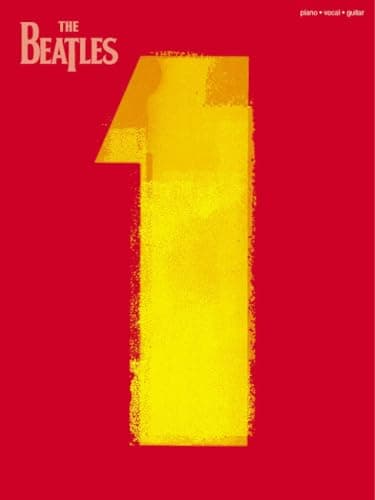 Image of The Beatles – 1 | Piano Vocal Guitar Songbook | Sheet Music Collection with Notation, Melody Lines and Chords Arrangements | Official Anniversary Edition Arranged for Study Singers