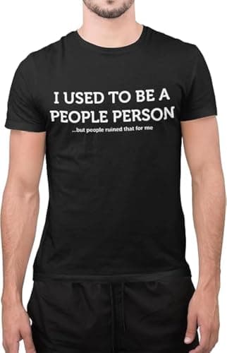 Image of Graphic Impact Funny I Used to Be A People Person Anti Social Sarcastic Introvert T-Shirt (Black, Medium)