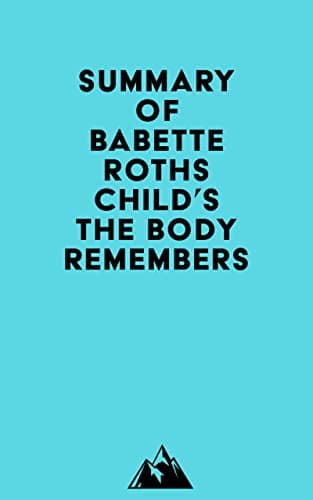 Image of Summary of Babette Rothschild's The Body Remembers