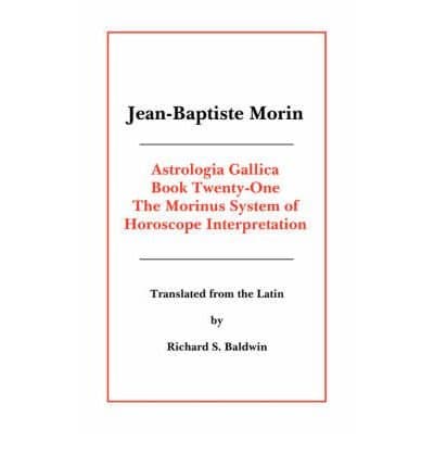 Image of Astrologia Gallica Book 21 Morin, Jean-Baptiste ( Author ) Jun-17-2008 Paperback