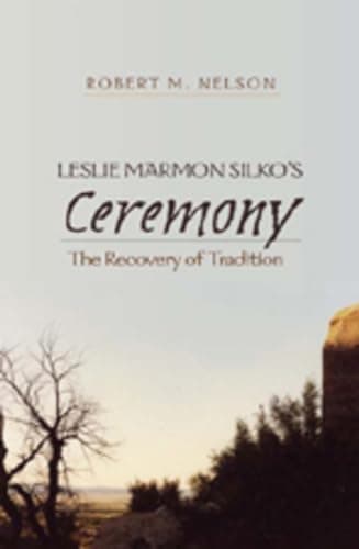 Image of Leslie Marmon Silko’s «Ceremony»: The Recovery of Tradition