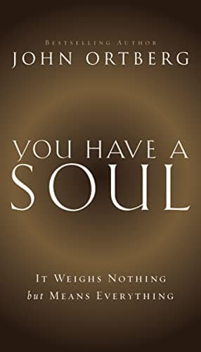 Image of You Have a Soul: It Weighs Nothing but Means Everything