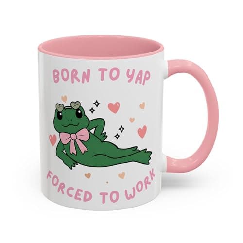 Image of Funny Born to Yap Forced to Work Mug, Frog Meme Coffee Cup, TikTok Viral Mug, Cute Pink Just A Girl Gift, Humour Work Mug for Women, Coworker Office Gift (Pink 11oz, Mug)