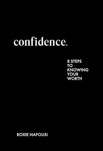 Image of Confidence: THE ESSENTIAL NEW BOOK TO EMPOWER YOUR MINDSET FROM THE AUTHOR OF MANIFEST
