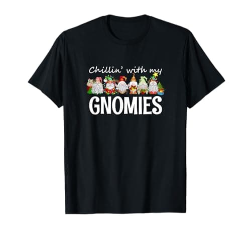 Image of Chillin With My Gnomies Christmas T-Shirt