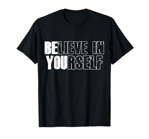 Image of Motivational Quote Sayings Believe In Yourself Growth In T-Shirt