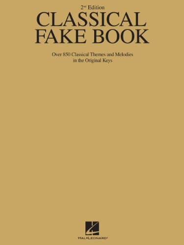 Image of Classical Fake Book: Over 850 Classical Themes and Melodies in the Original Keys