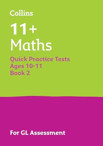 Image of 11+ Maths Quick Practice Tests Age 10-11 (Year 6) Set B: For the 2026 GL Assessment Tests (Collins 11+ Practice)