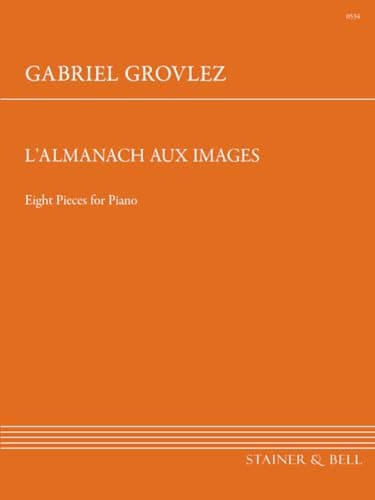 Image of Gabriel Grovlez: L'Almanach aux Images (Piano Solo) Sheet Music, Stainer & Bell