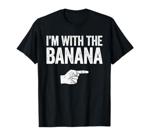Image of I'm With The Banana Shirt Adult Kids Men Women Costume T-Shirt