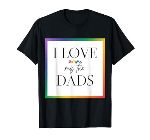 Image of I Love My Two Dads LGBT Square Frame T-Shirt