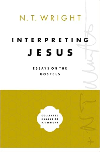 Image of Interpreting Jesus: Essays on the Gospels: 2 (Collected Essays of N. T. Wright)