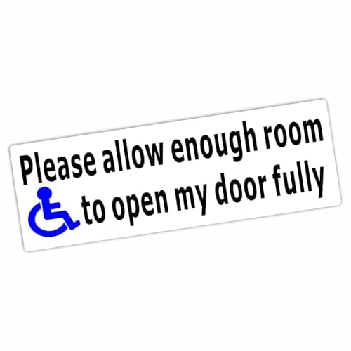 Image of 1 x DF10E Sticker Please Allow Enough Room to Open My Door Fully Disabled Wheelchair Access Car Van Window Sign Disability Motability Notice Label Decal 150x50mm (Externally to Smooth Surfaces)