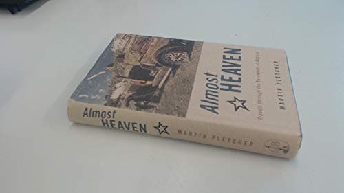 Image of Almost Heaven: Travels Through the Backwoods of America