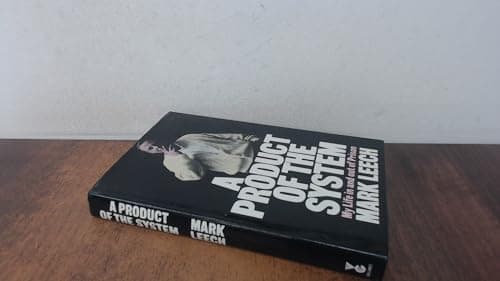 Image of A Product of the System: My Life in and Out of Prison