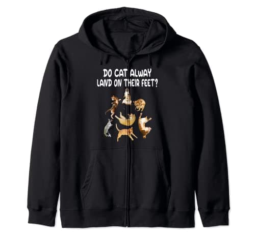 Image of Do Cats Alway Land On Their Feets Funny Kitten Cats Lover Zip Hoodie