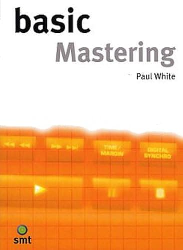 Image of Basic Mastering (The Basic Series)