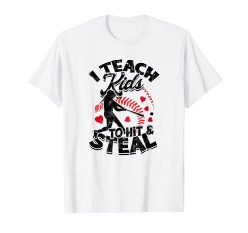 Image of I teach kids to hit and steal Coaching Softball - Pitcher T-Shirt