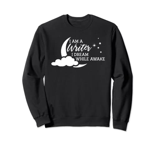 Image of I Am A Writer I Dream While Awake Crescent Moon Sweatshirt