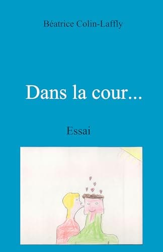 Image of Dans la cour...: Essai (French Edition)