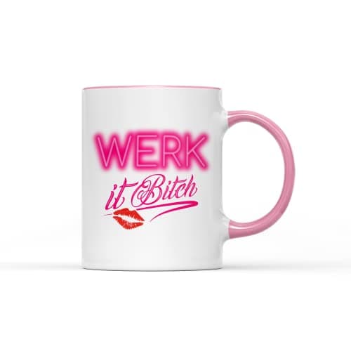 Image of Werk It B*tch Mug - Drag Queen Race LGBT Popular TV Merch Gift Present Christmas Heavy Duty Handle Dino Coated Dishwasher/Microwave Safe Sublimation Ceramic (Pink Handle Prime)