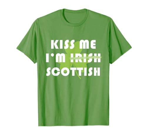 Image of Kiss Me Im Scottish Not Irish Funny St Patricks Day Clover T-Shirt