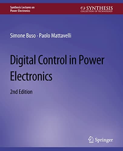 Image of Digital Control in Power Electronics, 2nd Edition (Synthesis Lectures on Power Electronics)