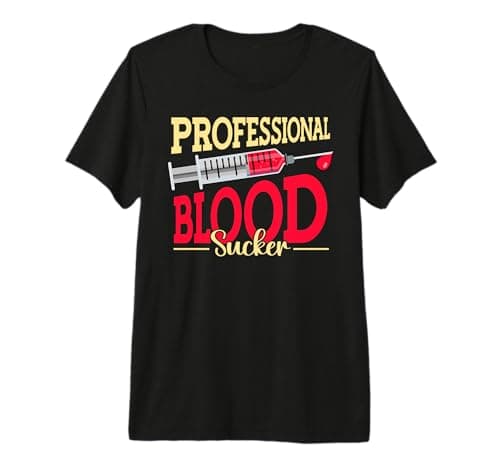 Image of Professional Blood Sucker Nurse Medical Health Care Nurses Premium T-Shirt