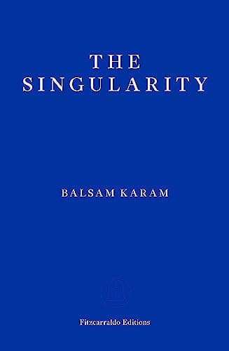 Image of The Singularity: Balsam Karam