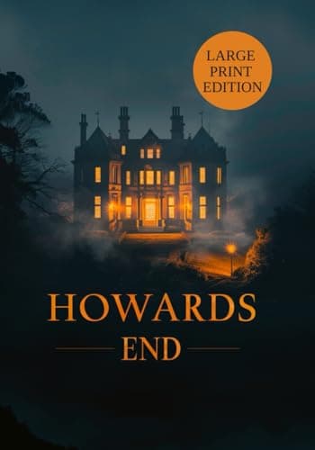 Image of HOWARDS END (LARGE PRINT EDITION): A psychological drama of class contrasts and the clash of ideals