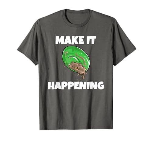 Image of Gold Rush Make it Happening Beets Quote Gold Pan Shirt T-Shirt