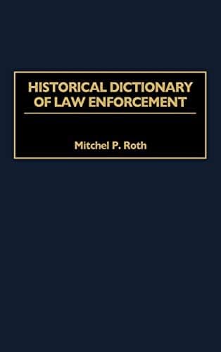 Image of Historical Dictionary of Law Enforcement