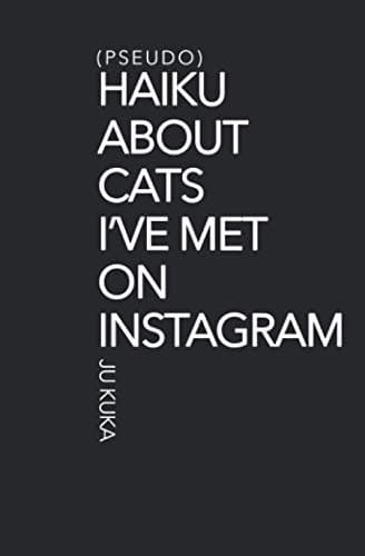 Image of (pseudo) haiku about cats I've met on Instagram