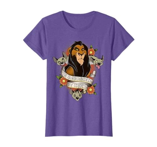 Image of Disney Lion King Scar and Hyenas I'm Surrounded By Idiots T-Shirt
