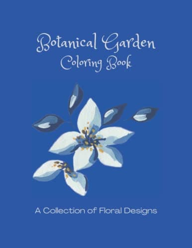Image of Botanical Garden Coloring Book: Floral Coloring Book