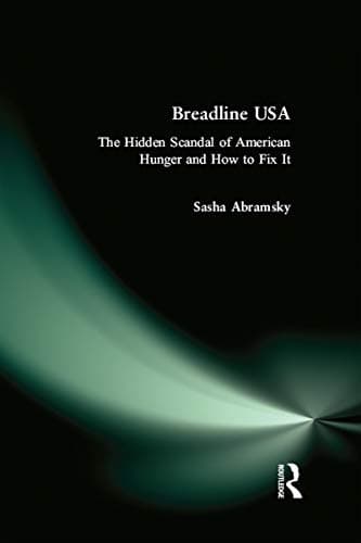 Image of Breadline USA: The Hidden Scandal of American Hunger and How to Fix It
