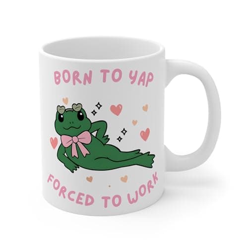 Image of Funny Born to Yap Forced to Work Mug, Frog Meme Coffee Cup, TikTok Viral Mug, Cute Pink Just A Girl Gift, Humour Work Mug for Women, Coworker Office Gift (White 11oz, Mug)