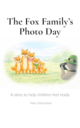Image of The Fox Family’s Photo Day: A story that helps children feel comfortable before family photos