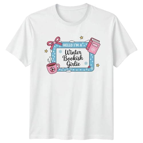 Image of Sassy Souls Hello Im A Winter Bookish Girlie Womens T-Shirt Cozy Reading Books for Her 3XL White