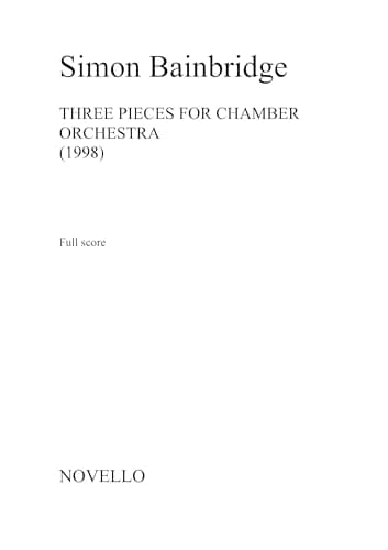 Image of Simon Bainbridge: Three Pieces for Chamber Orchestra (Study Score)