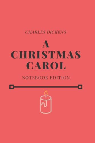 Image of A Christmas Carol Charles Dickens Paperback Journal Lined Pages and Full Text Novel Classic Literature Notebook Perfect Christmas Present: Read a page a day and keep notes or journal as you go